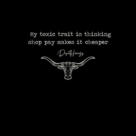 Honey Quotes, Western Quotes, Cowboy Quotes, Cowgirl Quotes, Tiktok Ideas, V Day, Cowboy, Honey, Design Ideas