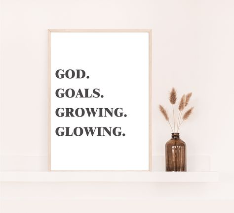 God Glowing And Growing, Grow Glow Quotes, God Goals Growing And Glowing Wallpaper, God Goals Growing And Glowing, Grow With God, Glow And Grow, Growing And Glowing, Bible Prints, 2024 Goals