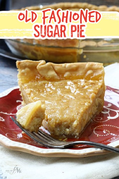 A popular vintage pie, this OLD FASHIONED SUGAR PIE RECIPE has a caramel custard filling and flaky crust. It's simple to make with pantry staples. AKA Tarte au Sucre, Amish pie, Brown Sugar Pie, or Southern Pie Brown Sugar Pie Recipe, Sugar Pie Recipe, Amish Pie, Sugar Cream Pie Recipe, Brown Sugar Pie, Fall Pies Recipes, Sugar Cream Pie, Caramel Custard, Caramel Pie