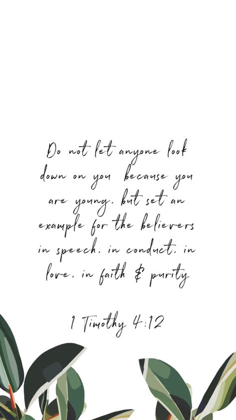 Bible verse; 1 Timothy 4:12 1timothy 4 12, 1 Timothy 4 12 Wallpaper, 1 Timothy 4 12 Tattoo, God Is Good Bible Verses, Bible Verse On Faith, Confirmation Verses, Bible Verse For School Motivation, Confirmation Bible Verses, Timothy Bible Verses