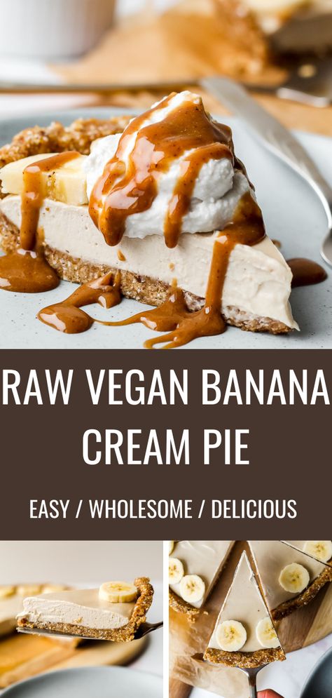 Vegan Banana Cream Pie, Raw Vegan Recipes Easy, Raw Vegan Dinners, Easy Cream Pie, Vegan Pies Recipes, Raw Vegan Cake, Banana Cream Pie Recipe, Raw Cheesecake, Raw Vegan Diet