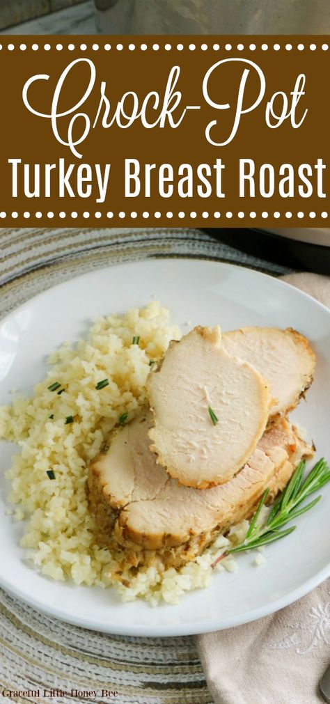 Slow Cooker Boneless Turkey Breast, Boneless Turkey Breast Roast, Tenderloin Crockpot, Boneless Turkey Roast, Turkey Breast Roast, Boneless Turkey Breast, Turkey Breast Crockpot, Crockpot Roast Recipes, Slow Cooker Turkey Breast