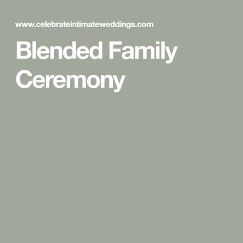 Blended Family Wedding Ceremony, Blended Family Sand Ceremony, Blended Wedding, Wedding Officiant Script, Blended Family Wedding, Sand Ceremony Wedding, Wedding Ceremony Script, Wedding Script, Wedding Sand