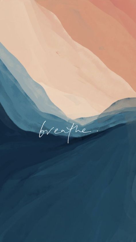 ✻ Breathe Wallpaper ✻ Abstract Painting, Writing, Quotes, White