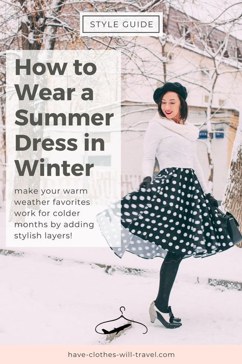 This style guide from Have Clothes, Will Travel will teach you how to wear a summer dress in winter. Just because it's cold outside doesn't mean we have to pack away our summer wardrobe staples! By choosing fashionable and functional layers, you can wear cute dresses all winter long. Visit the blog post to learn how to style a swing dress outfit for winter. How To Style A Sundress In Winter, How To Layer Summer Dresses For Winter, How To Wear A Summer Dress In Winter, How To Style Summer Dresses In Winter, Summer Dress Winter Outfit, Style Dresses In Winter, How To Style Dresses, Summer Dress In Winter, Dresses In Winter