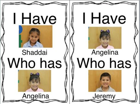 i have who has Kindergarten First Week, First Grade Books, Preschool First Day, Kindergarten Names, Beginning Of Kindergarten, Kindergarten Smorgasboard, Preschool Names, First Day Activities, All About Me Preschool