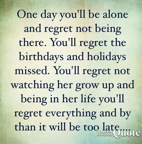 Absent fathers.  How many months of not speaking to your child?  And two holidays missed now?  And for what?  Regret is a bitch...unfortunately you'll feel that soon enough.  But most  importantly, there is not a care about what you are doing to him.  You'll have to live with that.  And I'll continue to live picking up the pieces.  Sucks for all, all around but most if all him of course.  Selfishness.... Bad Father Quotes, Deadbeat Dad Quotes, Absent Father Quotes, Familia Quotes, Absent Father, Bad Father, Proverbs 12, Behind Blue Eyes, Father Quotes