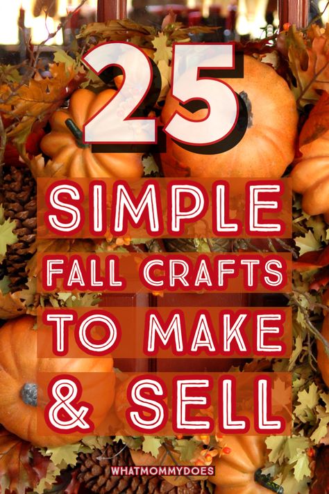 Flea Market Crafts To Sell, Gifts To Sell Craft Fairs, Apple Crafts To Sell, Fall Themed Vendor Booth, New Fall Crafts For 2024, Best Selling Fall Crafts, Easy Fall Crafts To Make And Sell, What To Make And Sell At Craft Shows, How To Sell Crafts