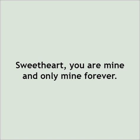 100 You Are Mine and I Am Yours Quotes for Deep Love #RomanticMessages I Am Yours Quotes You Are Mine Quotes I Am Yours Quotes, You Are Mine Quotes, Mine Quotes, You And Me Quotes, Quotes Stories, I Am Yours, You Are My Forever, Romantic Messages, You Are My Everything