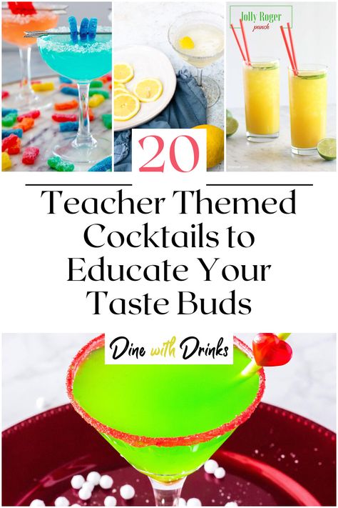 Collage of 4 teacher themed cocktails. Teacher Inspired Cocktails, Teacher Theme Alcohol Drinks, School Themed Drinks, Teacher Themed Alcoholic Drinks, Teacher Themed Drinks, Teacher Cocktail Ideas, Back To School Alcoholic Drinks, Teacher Appreciation Mocktails, School Themed Cocktails