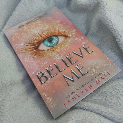 believe me by tahereh mafi Can We Just Talk, Spill The Tea, Tahereh Mafi, Shatter Me Series, Shatter Me, Pink Books, Romantic Books, Reading Romance, All The Feels