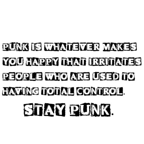 credits to whoever wrote the original quote (their username was blacked out) but i made it into like a patch format !! Anarchy Quotes Punk, Punk Things To Do, That's Not Very Punk Rock Of You, Cute Punk Aesthetics, Punk Username Ideas, Punk Quotes Aesthetic, Gothic Punk Aesthetic, Punk Definition, Punk Sayings