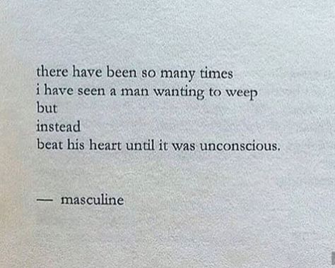 Emotionless men.. Nayyirah Waheed, Small Poems, Short Poems, Poem Quotes, Some Words, Poetry Quotes, Quote Aesthetic, Pretty Words, Beautiful Words