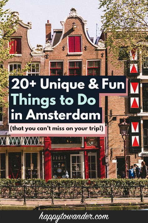 27 Unique & Fun Things to Do in Amsterdam Backpack Europe, Amsterdam Vacation, Amsterdam Itinerary, Amsterdam Travel Guide, Things To Do In Amsterdam, To Do In Amsterdam, Visit Amsterdam, Weekend Itinerary, Van Gogh Museum