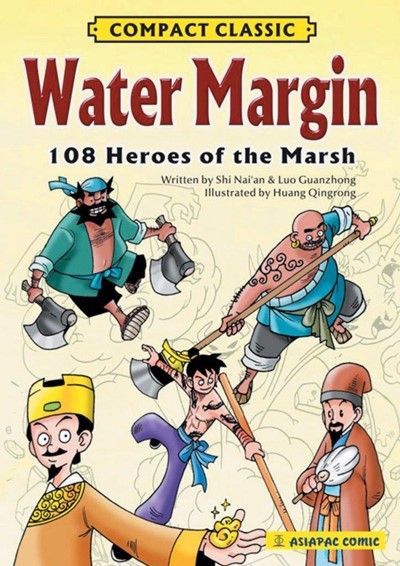 'Water Margin: 108 Heroes of the Marsh' by Shi Nai An and illustrated by Huang Qingrong. Published by Asiapac Books. Water Margin, A Tiger, Books Online, Graphic Novel, Comic Book Cover, Songs, Comics, History, Reading