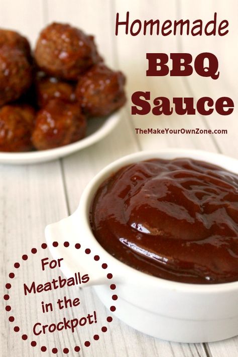 Quick Homemade BBQ Sauce for Meatballs in the crockpot | The Make Your Own Zone Bbq Meatball Sauce, Homemade Bbq Meatballs Crockpot, Bbq Sauce Meatballs, Dipping Sauce For Meatballs, Bbq Sauce For Meatballs, Sauce For Meatballs, Meatball Dipping Sauce, Homemade Bbq Meatballs, Meatballs Sauce Recipe