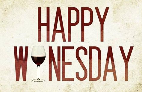 Happy Winesday Wednesday Wine Down Wednesday, Friday Quotes Funny, Wine Event, Wine Sale, Wine Baskets, Wine Down, Wine Wednesday, Restaurant Lounge, Wine Quotes