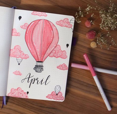 Hot Air Balloon Bullet Journal, 2025 Bujo, Bullet Drawing, Chapter Design, Aesthetic Bujo, Aesthetics Painting, Hot Air Balloon Art, Bujo Themes, April Bullet Journal