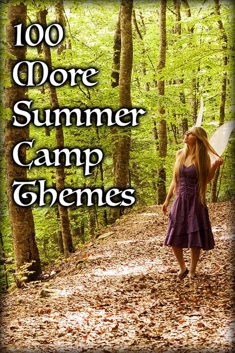 100 More Summer Camp Themes - Summer Camp Programming Camp Themes, Summer Camp Themes, Summer Homeschool, Program Director, Summer Camp Activities, Forest Camp, Girl Scout Camping, Mysteries Of The World, Youth Camp