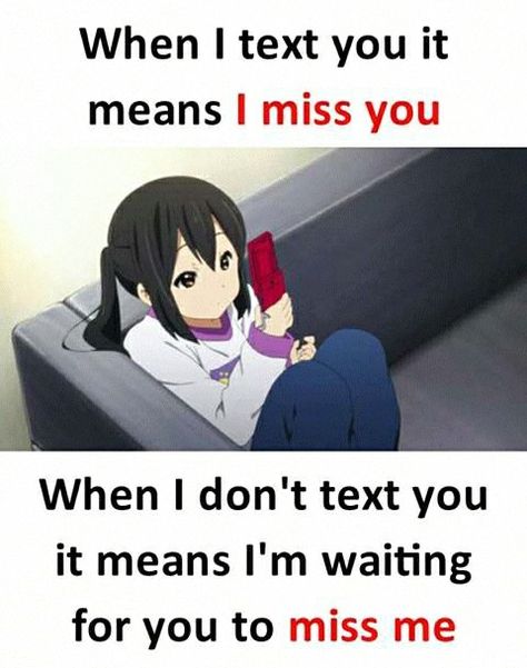 Waiting For A Text Back, Waiting For A Text, Anime Quotes About Life, Be An Example Quotes, Funny Minion Memes, I'm Waiting For You, Serious Quotes, Manga Quotes, Text Back