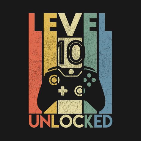 Level 10 Unlocked Shirt Official Teenager 10th Birthday Boy - Level 10 - Kids T-Shirt | TeePublic 30th Birthday Party Invitations, Happy Birthday Boy, Shirt Video, 30th Birthday Funny, Happy 10th Birthday, Idee Cricut, Level 8, Party Themes For Boys, Birthday Wall