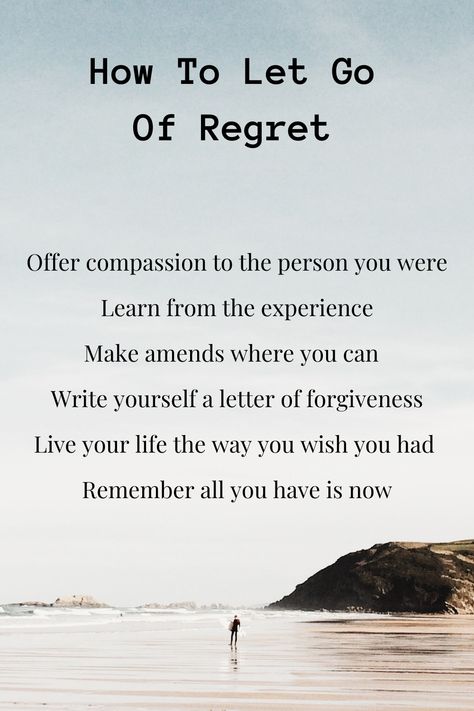 How To Deal With Regret, Dealing With Regret, How To Forgive Yourself, Living With Regret, Forgive Yourself Quotes, Live With Less, Regret Quotes, How To Forgive, Forgive Yourself