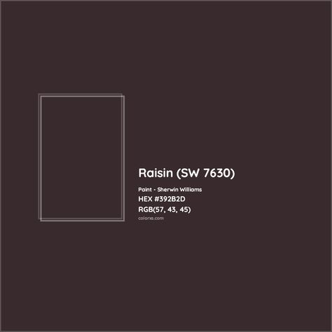 Sherwin Williams Raisin (SW 7630) Paint color codes, similar paints and colors Verde Marron Sherwin Williams, Taiga Sherwin Williams, Raisin Paint Color, Raisin Sherwin Williams, Dark Clove Sherwin Williams, Sherwin Williams Raisin, Wine Paint Colors, Energy Colors, Exterior Paint Color Combinations