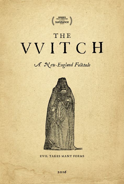 Sundance Festival Poster The Witch Poster, The Witch 2016, The Witch Movie, The Vvitch, Robert Eggers, Witch Poster, Live Deliciously, Witch History, Black Phillip