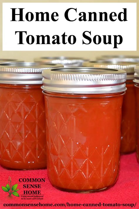 Canning Tomato Soup, Canning Soups, Canning Pantry, Diy Canning, Preserving Recipes, Food Preserving, Canning Ideas, Home Canning Recipes, Canned Tomato Soup