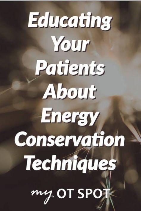 Energy Conservation Occupational Therapy, Manual Therapy Techniques, Occupational Therapy Humor, Teaching Energy, Geriatric Occupational Therapy, Medical Terminology Study, How To Help Nausea, Occupational Therapy Activities, Acute Care