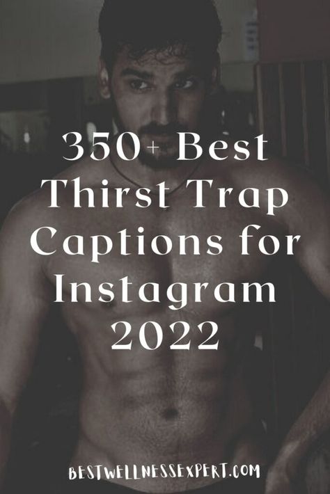 350+ Best Thirst Trap Captions for Instagram 2022 Hot Insta Captions For Men, Hot Captions For Instagram For Men, Hot Ig Captions For Guys, Caption For Instagram For Men, One Word Captions For Instagram Men, Thirst Trap Insta Captions, Toxic Captions For Men, Sassy Captions For Hot Pics One Word, Best Instagram Captions For Men