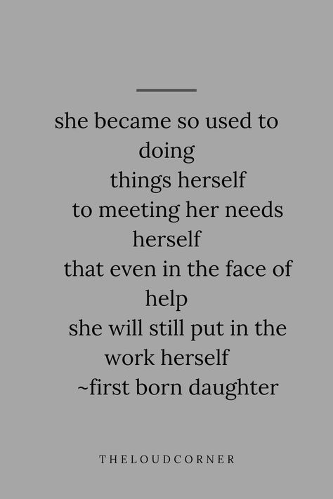 Oldest Sister, Sibling Quotes, Oldest Daughter, Eldest Daughter, Words That Describe Feelings, Sukkot, Really Deep Quotes, Sister Quotes, Quotes Deep Feelings