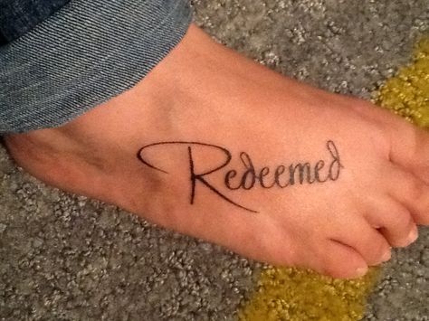 My new tattoo! Christ Redeems! Redeemed Tattoo, Prayer Tattoo, Tattoo Foot, Bts Tattoos, Foot Tattoos For Women, Trendy Tattoo, Foot Tattoo, Mom Tattoos, Trendy Tattoos