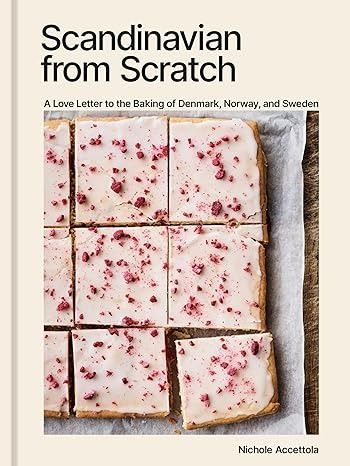 Scandinavian from Scratch: A Love Letter to the Baking of Denmark, Norway, and Sweden [A Baking Book]: Accettola, Nichole: 9781984861948: Books - Amazon.ca Swedish Pancakes, Morning Bun, Danish Dough, Chocolate Slice, Savory Bites, Coconut Dream, Ginger Cake, Baking Book, Decadent Cakes