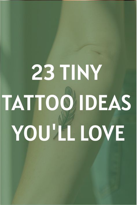 23 Tiny Tattoo Ideas You'll Love Simple Tattoos Nature, Grandchild Tattoo Ideas, Small Nature Tattoos For Women, Non Visible Tattoo Placement, Tatoos Small Meaningful For Women, Small Meaningful Tattoos Unique, Simple First Tattoos, Tattoo Ideas Female Small Simple, Small Feminine Tattoos Classy