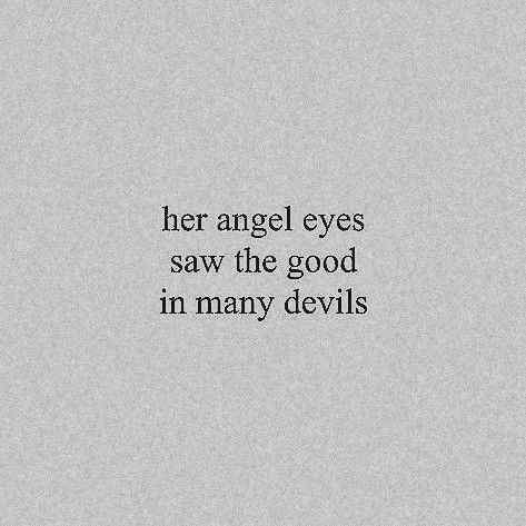 She Quotes, Really Deep Quotes, Quotes That Describe Me, Poem Quotes, Angel Eyes, Deep Thought Quotes, Real Quotes, Fact Quotes, Quote Aesthetic