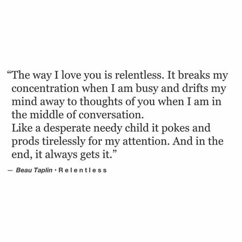 Beau Taplin Beau Taplin Quotes, Soulmate Quotes, Poem Quotes, Love Words, Beautiful Words, A Quote, Quotes Deep, Home Page, Relationship Quotes