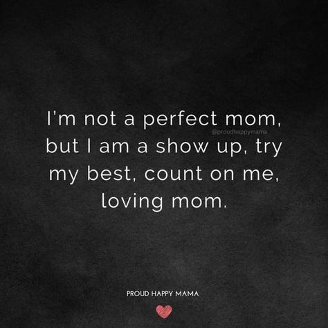 Mama Daughter Quotes, Son Quotes From Mom Proud, Show Up For Your Kids Quotes, A Mothers Love For Her Son, My Kids Are My Life Quotes, Showing Up For Your Kids Quotes, Loving Your Children Quotes, Mom Protecting Son Quotes, Mother Son Relation Quotes