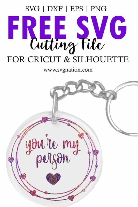 Keychains With Vinyl, Round Keychain Svg, Keychain Svg, You're My Person, Cricut Svg Files Free, Keychain Display, Round Keychain, Idee Cricut, Acrylic Blanks