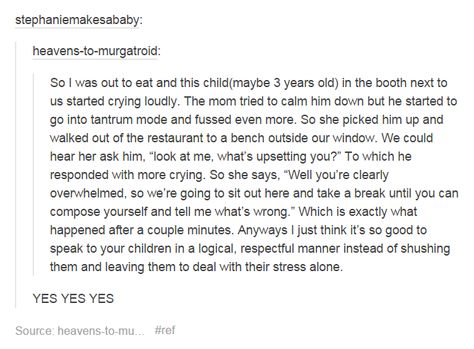 Parenting Tumblr, Uppfostra Barn, Out To Eat, Parenting Done Right, Faith In Humanity Restored, Humanity Restored, Faith In Humanity, What’s Going On, Tumblr Posts