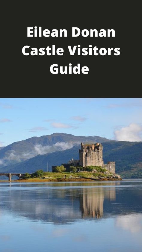 Eilean Donan Castle Visitors Guide https://lovetovisitscotland.com/eilean-donan-castle-visitors-guide/ Eileen Donan Castle, Eilean Donan Castle, Travel Scotland, Eilean Donan, Ireland Trip, Scotland Castles, Medieval Castle, Scotland Travel, Ireland Travel