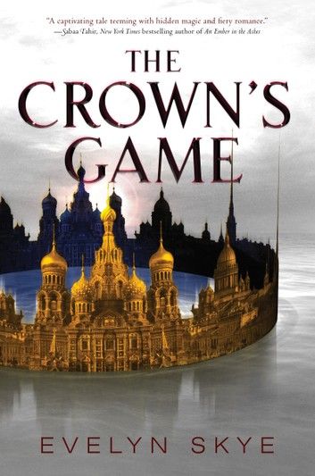 Buy The Crown's Game by  Evelyn Skye and Read this Book on Kobo's Free Apps. Discover Kobo's Vast Collection of Ebooks and Audiobooks Today - Over 4 Million Titles! The Crowns Game, Ashes Series, Kagawa, Beautiful Book Covers, Novels To Read, Holly Black, Ya Books, High Fantasy, Books Young Adult