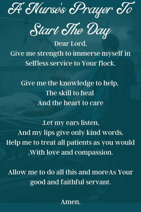 Nurse's Prayer for The Start of Day Prayers For Healthcare Workers, Prayers For Nurses, Prayers For Hospice Patient, Nurse Quotes Inspirational Strength, Prayers For Loss, Prayer Before Studying, Gods Prayers, Prayer Before Work, Nurses Day Quotes