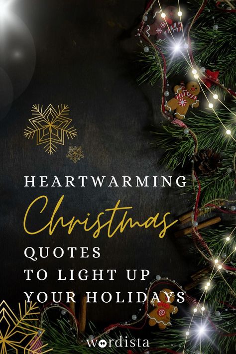 300+ Best Christmas Quotes to Light Up Your Holidays Quotes About The Christmas Season, Christmas Isn’t About Gifts Quotes, Day Before Christmas Eve Quotes, Christmas Is Almost Here Quotes, Christmas Is Different This Year Quotes, Christmas Quote Christian, Christmas Eve Quotes Inspirational, Quotes About Christmas Magic, Christmas Eve Sayings And Quotes