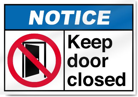 Keep Door Shut Sign Keep Out Signs, Keep Door Closed Sign, Closed Sign, Rock Poster Art, Door Poster, Spiderman Art Sketch, Safety Signs, Visual Cue, Canvas Art Projects