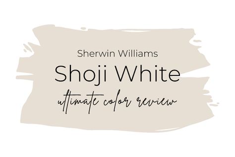 Sherwin Williams Shoji White 2023 Review & Color Palettes - Postcards from the Ridge Shojo White Sherwin Williams, Soho White Sherwin Williams, Sw Shoji White Walls, Interior Lake House, Sherwin Williams Shoji White, Grey Bedroom Paint, Music Conservatory, Arched Interior Doors, 2023 Review