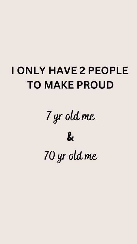 make yourself proud ❤️ Make Your Younger Self Proud Quotes, Make Yourself Proud Quotes, Proud Quotes, Make Yourself Proud, Manifestation Prayer, Lost In Life, Daily Positive Affirmations, Prayer Board, 2024 Vision