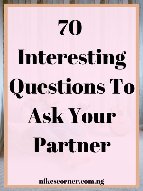 Questions To Ask Girlfriend, Girlfriend Questions, Interesting Questions To Ask, Questions To Ask Your Partner, Boyfriend Questions, Partner Questions, Truth Or Truth Questions, Intimate Questions, Deep Questions To Ask