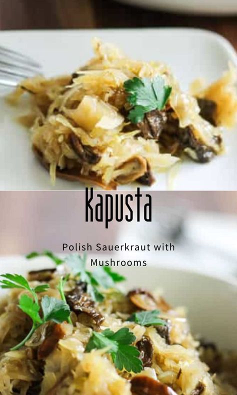 Kapusta-Polish sauerkraut with mushrooms Kapusta Recipe, Polish Sauerkraut, Eating European, Pork Goulash, Polish Recipe, Polish Dishes, Polish Easter, Polish Foods, Kielbasa Sausage