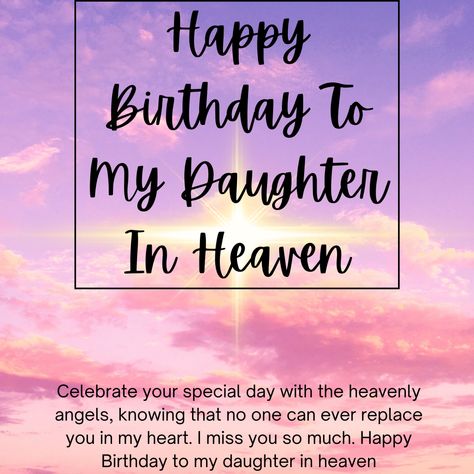 129+ Happy Birthday Wishes For Daughter In Heaven - Wisher Msg Happy Birthday In Heaven Daughter Angel, Daughter In Heaven Birthday, Happy Heavenly Birthday To My Daughter, Heavenly Birthday Quotes Daughter, Happy Birthday To My Daughter In Heaven, Happy Birthday Daughter In Heaven, Happy Birthday In Heaven Daughter, Heavenly Birthday Daughter, Happy Heavenly Birthday Daughter